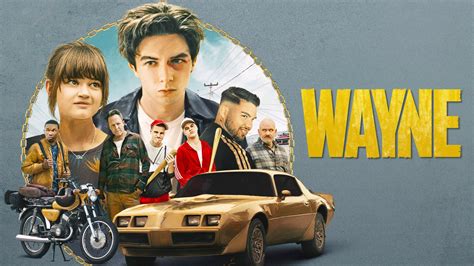 Wayne (TV Series 2019) .